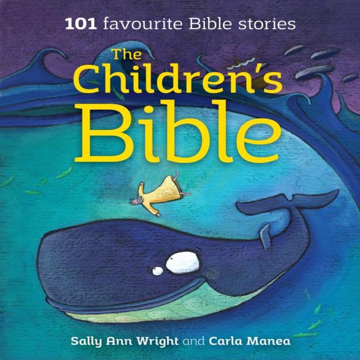 The Children's Bible : 101 Favourite Bible Stories