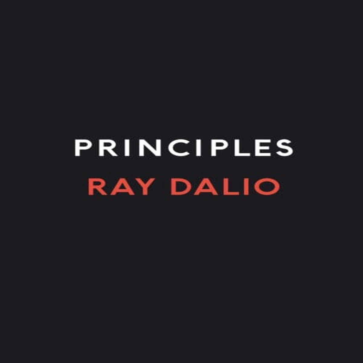 Principles : Life and Work